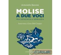 9791254881699 Antonello Barone Molise a due voci. Tra denuncia e speranza. Inter