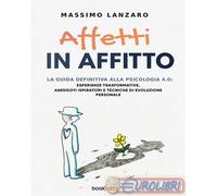 9791254893210 Massimo Lanzaro Affetti in affitto. La guida definitiva alla psico