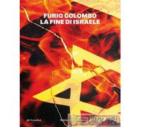 9791254941980 Furio Colombo La fine di Israele Baldini + Castoldi