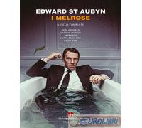 9791255022039 Edward St. Aubyn I Melrose. Ediz. integrale BEAT