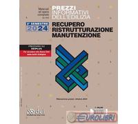 9791255050476 A.V. Prezzi informativi dell'edilizia. Recupero, ristrutturazione,