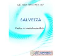 9791255060529 Pietro Antonio Viola Salvezza. Parole e immagini di un desiderio V