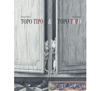 Topo Tipo & Topo Tapo. Ediz. illustrata - Piumini Roberto