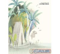 Libri Lee Ji Hyeon - L' Ultima Isola. Ediz. A Colori