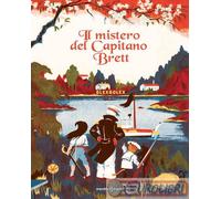 9791255070788 BlexBolex Il mistero del capitano Brett. Ediz. a colori Orecchio A