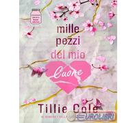 9791255170792 Tillie Cole Mille pezzi del mio cuore Always Publishing