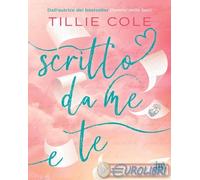 9791255171515 Tillie Cole Scritto da me e te Always Publishing