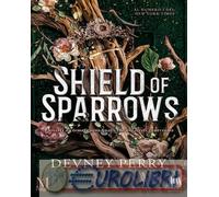 9791255171928 Devney Perry Shield of sparrows. Ediz. italiana Edy Tassi