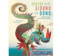 9791255190776 Silvia Vecchini Dentro ogni giorno un dono. 12 piccole storie sul