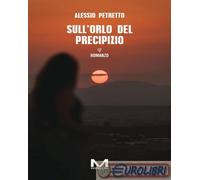 9791255273189 Alessio Petretto Sull’orlo del precipizio Morellini