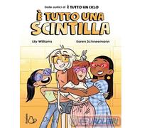 9791255331735 Karen Schneemann È tutto una scintilla Il Castoro