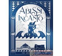 9791255332275 Ella Archer Abissi e incanto. The hidden society. Vol. 2 Il Castor
