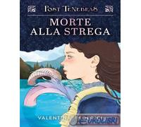 9791255332862 Valentina Federici Post Tenebras. Caccia alla strega Il Castoro