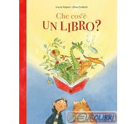9791255333975 Lucia Stipari Che cos’è un libro? Ediz. a colori Il Castoro