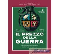 9791255410782 Andrea Bignami Il prezzo della guerra. Le conseguenze economiche d