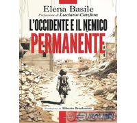 Libri Elena Basile - L' Occidente E Il Nemico Permanente