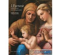9791255611325 A.A.V.V. I Farnese nella Roma del Cinquecento. Origini e fortuna d