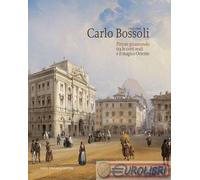 9791255612735 A.A.V.V. Carlo Bossoli (1815-1884). Pittore giramondo tra le corti