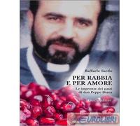 9791255630982 Raffaele Sardo Per rabbia e per amore. Le impronte dei passi di do