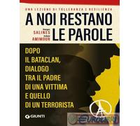 9791255740476 Georges Salines A noi restano le parole. Dopo il Bataclan, dialogo