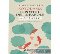 9791255741299 Toms Navarro Kotodama. Il potere delle parole. 60 aforismi di sag