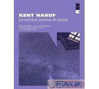 LE NOSTRE ANIME DI NOTTE. NUOVA EDIZ. - HARUF KENT - NN EDITORE