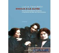 9791255820604 Lucia Tancredi Ersilia e le altre Ponte alle Grazie