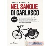 9791255822264 Gianluca Zanella Nel sangue di Garlasco Ponte alle Grazie