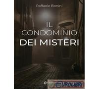 9791255854418 Raffaele Bonini Il condominio dei misteri EBS Print