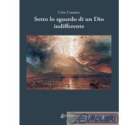 9791255855651 Ciro Caiazzo Sotto lo sguardo di un Dio indifferente EBS Print
