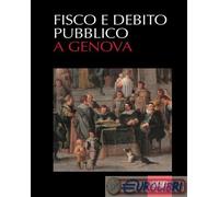 9791255902454 A.A.V.V. Fisco e debito pubblico a Genova SAGEP