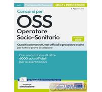 Concorsi OSS - Operatore Socio Sanitario: quiz e procedure per le prove di selezione. Con simulatore per esercitarsi online