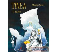 9791256100460 Marta Zanni Tinea. Il tarlo Il Ciliegio