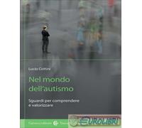 9791256110254 Lucio Cottini Nel mondo dell'autismo. Sguardi per comprendere e va