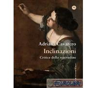 Inclinazioni. Critica della rettitudine