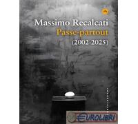 9791256146628 Massimo Recalcati Passe-partout (2002-2025) Castelvecchi