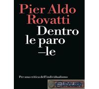 9791256151134 Pier Aldo Rovatti Dentro le parole. Per una critica dell'individua