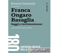 9791256152193 Ernesto Venturini Franca Ongaro Basaglia. Saggi e testimonianze. C