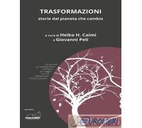 9791256190706 A.A.V.V. Trasformazioni. Storie dal pianeta che cambia Calibano