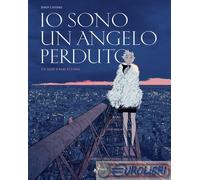 9791256211920 Jordi Lafebre Io sono un angelo perduto Bao Publishing