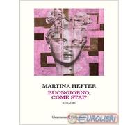 9791256240432 Martina Hefter Buongiorno,come stai? Monica Pesetti