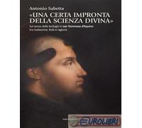 9791256270835 Antonio Sabetta «Una certa impronta della scienza divina». Sul sen