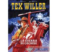 9791256290710 Mauro Boselli La guerra di Cochise. Tex Willer Sergio Bonelli Edit