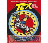 9791256292257 Claudio Nizzi Tex. L'eroe del West Sergio Bonelli Editore