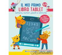 9791256480777 A.A.V.V. Il mio primo libro tablet. Lettere, numeri, giochi e atti
