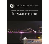 9791256650187 Marco Sparvoli Il tango perduto Alpes Italia