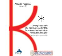 9791256650675 A.A.V.V. L'energia sessuale alla ricerca di un'identitàEsperienze