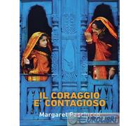 Il coraggio è contagioso