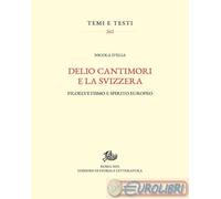 9791256930135 Nicola D'Elia Delio Cantimori e la Svizzera. Filoelvetismo e spiri