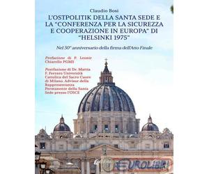 9791257103804 Claudio Bosi L'Ostpolitik della Santa Sede e la Conferenza per la